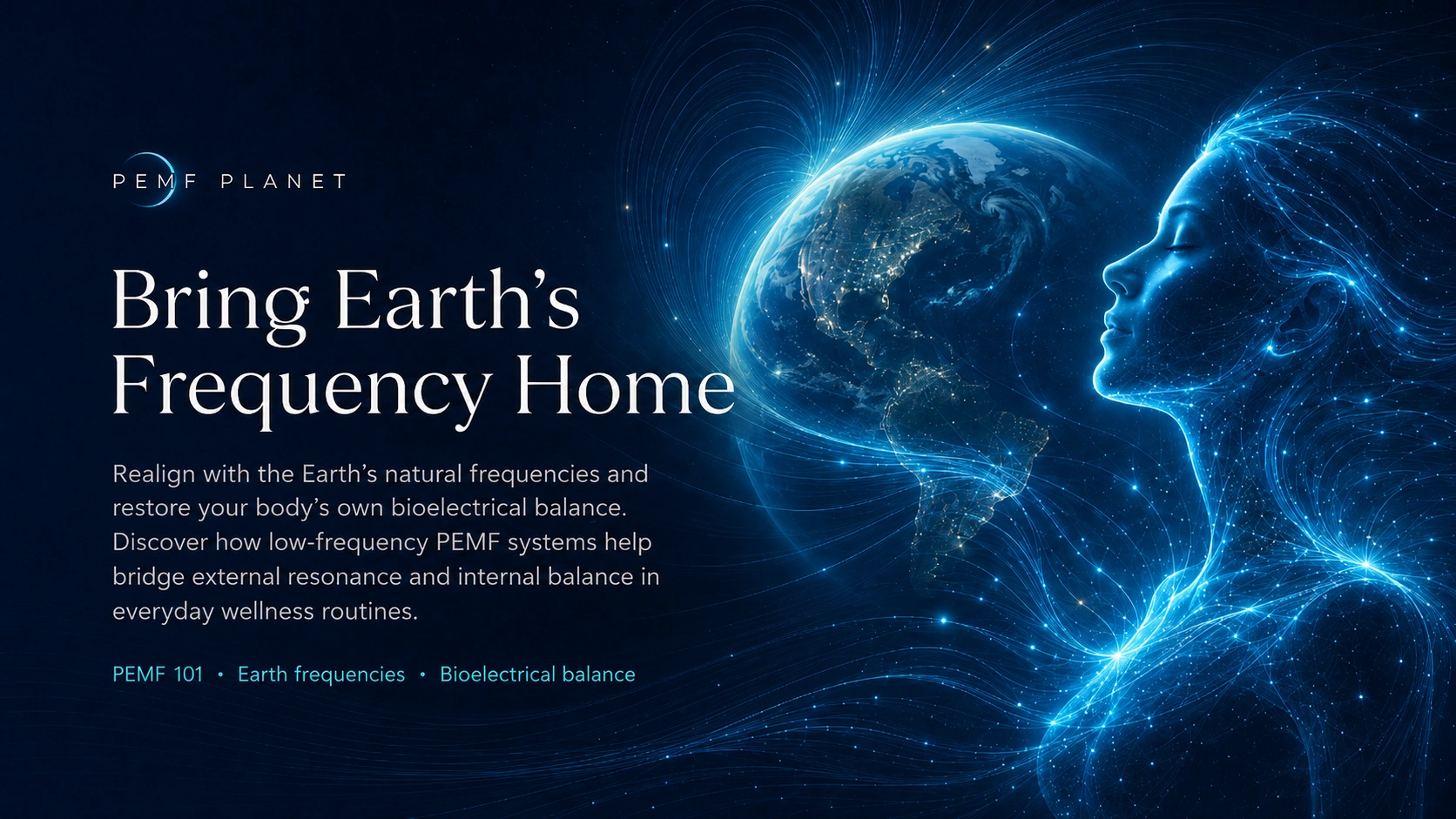 PEMF Planet PEMF 101 banner showing Earth frequencies and bioelectrical balance through low-frequency PEMF systems